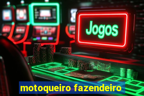 motoqueiro fazendeiro